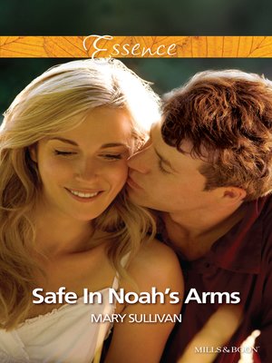 cover image of Safe In Noah's Arms